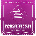 Ya Veremos (Featuring Rozalen) (Version Mariachi) (Cd Single) Santiago Cruz