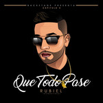 Que Todo Pase (Cd Single) Rubiel International