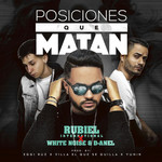 Posiciones Que Matan (Featuring White Noise & D-Anel) (Cd Single) Rubiel International