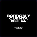 Borron Y Cuenta Nueva (Featuring Artifex) (Cd Single) Frankie J