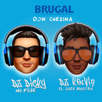 Brugal (Featuring Dj Dicky & Dj Kelvin) (Cd Single) Don Chezina