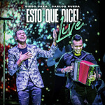 Esto Que Dice! Live Diego Daza & Carlos Rueda