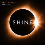 Shine (Remixes) (Ep) Emeli Sande