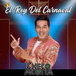 El Rey Del Carnaval Checo Acosta