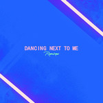 Dancing Next To Me (Remixes) (Ep) Greyson Chance