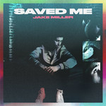 Saved Me (Cd Single) Jake Miller