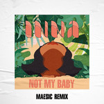 Not My Baby (Maesic Remix) (Cd Single) Inna