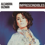 Imprescindibles Alejandra Guzman