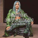Boyfriend (Acoustic) (Cd Single) Mabel