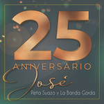25 Aniversario Jose Pea Suazo Y La Banda Gorda