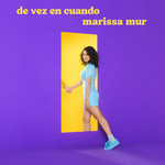 De Vez En Cuando (Cd Single) Marissa Mur