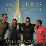 Me He Enamorado (Featuring Nolasco & Maki) (Cd Single) Andy & Lucas