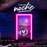 Vibras De Noche Eslabon Armado