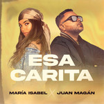 Esa Carita (Featuring Juan Magan) (Cd Single) Maria Isabel