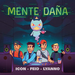 Mente Daa (Featuring Feid & Lyanno) (Cd Single) Icon
