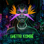 Ghetto Kumbe Ghetto Kumbe