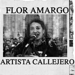 Artista Callejero (Cd Single) Flor Amargo