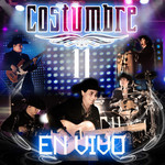 Costumbre 11 En Vivo Costumbre