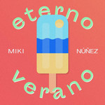 Eterno Verano (Revamp) (Cd Single) Miki Nuez