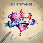 Ingrata (Cd Single) Juan Angel
