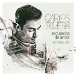 Recuerdos De Amor (Si Fuera Mia) (Cd Single) Carlos Rivera