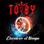 Devolver El Tiempo (Featuring Lito Kirino) (Cd Single) Toby Love