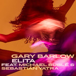 Elita (Featuring Michael Buble & Sebastian Yatra) (Cd Single) Gary Barlow