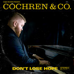 Don't Lose Hope (Cd Single) Cochren & Co.