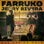 Que Hay De Malo? (Featuring Farruko) (Live Version) (Cd Single) Jerry Rivera