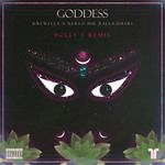 Goddess (Featuring Nervo & Raja Kumari) (Holly T Remix) (Cd Single) Krewella