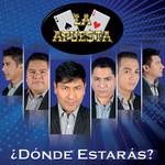 Donde Estaras? La Apuesta