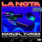 La Nota (Featuring Rauw Alejandro & Myke Towers) (Cd Single) Manuel Turizo