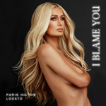 I Blame You (Featuring Lodato) (Cd Single) Paris Hilton