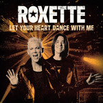 Let Your Heart Dance With Me (Cd Single) Roxette
