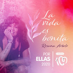 La Vida Es Bonita (Por Ellas 2020) (Cd Single) Rosana
