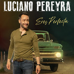 Eres Perfecta (Cd Single) Luciano Pereyra