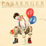 Songs For The Drunk And Broken Hearted Passenger