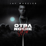 Otra Noche Mas (Cd Single) Jay Wheeler