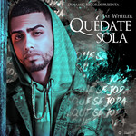 Quedate Sola (Cd Single) Jay Wheeler