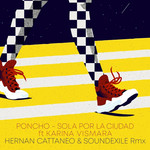 Sola Por La Ciudad (Feat. Karina Vismara) (Hernan Cattaneo & Soundexile Remix) (Cd Single) Poncho