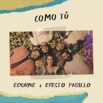 Como Tu (Featuring Efecto Pasillo) (Cd Single) Edurne