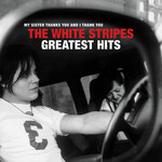 Greatest Hits The White Stripes