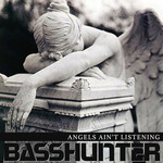 Angels Ain't Listening (Cd Single) Basshunter