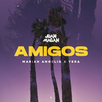 Amigos (Featuring Mariah Angeliq & Yera) (Cd Single) Juan Magan