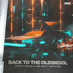 Back To The Oldskool (Featuring Quintino) (Cd Single) Dimitri Vegas & Like Mike