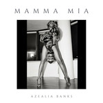 Mamma Mia (Cd Single) Azealia Banks