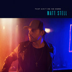 That Ain't Me No More (Cd Single) Matt Stell