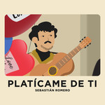 Platicame De Ti (Cd Single) Sebastian Romero