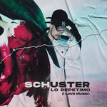 Lo Repetimo (I Love Music) (Featuring Dr Fifo) (Cd Single) Schuster