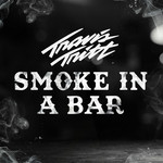 Smoke In A Bar (Cd Single) Travis Tritt